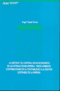 GESTION Y EL CONTROL SOCIO-ECONOMICO DE LAS INTERACCIONES EMPRESA-MEDIO AMBIENTE. CONTRIBUCIONES DE LA CONTABILIDAD A LA GESTION DE LA EMPRESA, LA